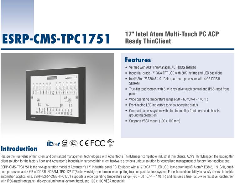 研華ESRP-CMS-TPC1751 Realize the true value of thin client and centralized management technologies with Advantech’s ThinManager compatible industrial thin clients.